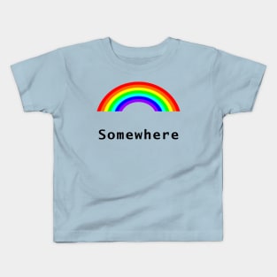 Somewhere Rainbow of Positivity Kids T-Shirt